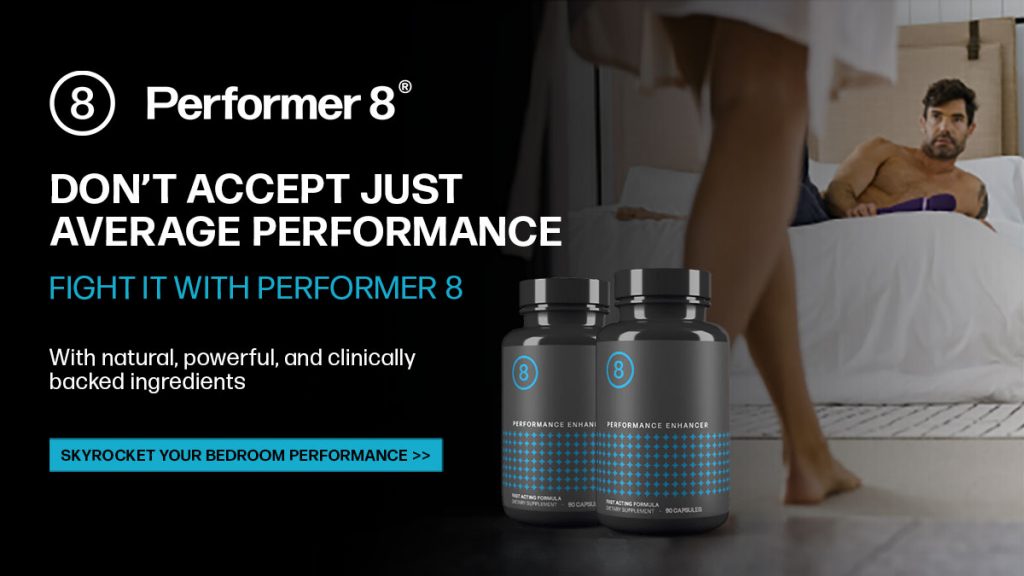 Performer 8 #1 Rated Sex Pill for Men